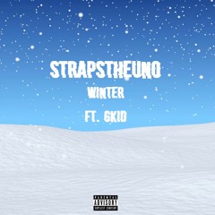 StrapsTheUno - Winter (Ft. GkidFBE) (prod. prodbynell)