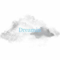 Dreamin' (prod. J Roes)