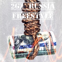 2GZ - RUSSIA FREESTYLE