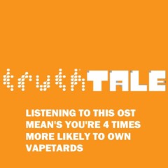 owning the vapetards - TruthTale