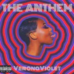 VeronaViolet - The Anthem