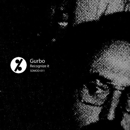 GURBO - Recognize It/Don't forget the fact (SDMOD-011. Snippets)