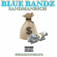 BLUE BANDZ (PROD.KOONBEATS)