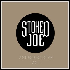 A Stoked House Mix | Vol.1