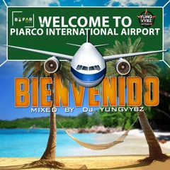 DJ Yungvybz Presents BIENVENIDO |Official Carnival 2019 Mix