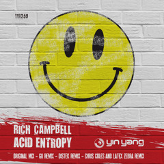 YYR259 : Rich Campbell - Acid Entropy (Chris Coles & Latex Zebra Remix)