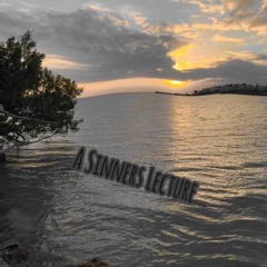 A Sinners Lecture