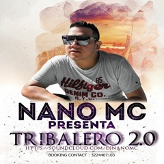 Nano Mc - Tribalero 2.0