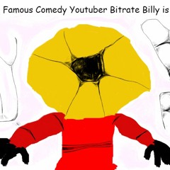 Famous Comedy Youtuber Bitrate Billy Is Pissed