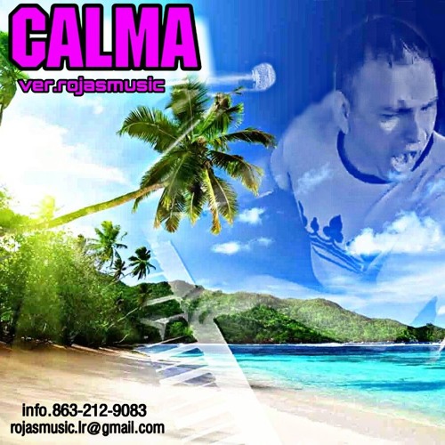 Download free ROJASMUSIC BY. LUIS ROJAS - &quot;Calma&quot; Covr Pedro Capo/Farruco.By  rojasmusic MP3