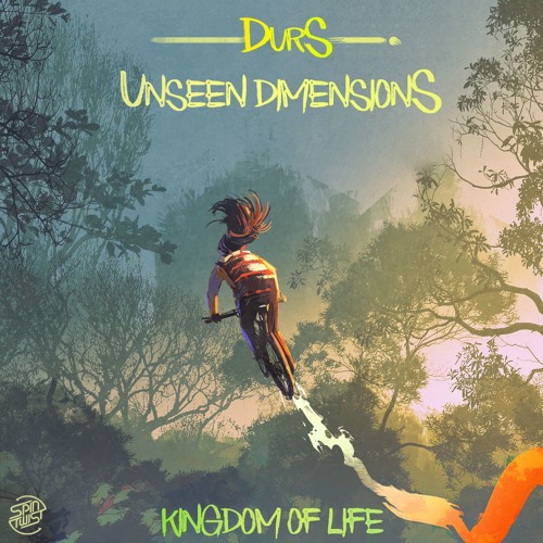 KINGDOM OF LIFE - DURS & UNSEEN DIMENSIONS