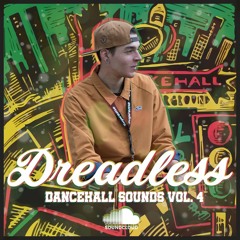 Dancehall Sound's Vol. 4 - Mista' Dreadless