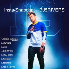 Age 19 - Jass Manak   |  Insta / Snapchat - DJ5Rivers