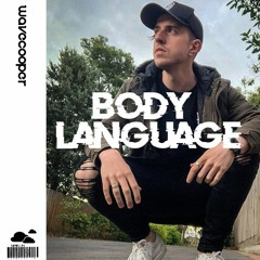 Body Language (Original Mix)[Click 'Buy' FREE DOWNLOAD]