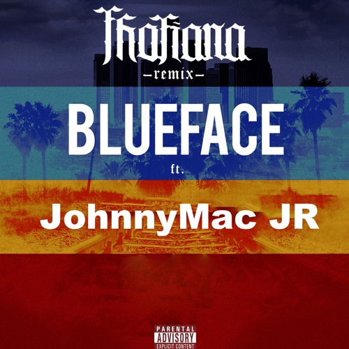 Blueface - Thotiana Remix ft.  JohnnyMac JR