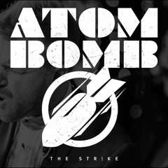 The Strike - Atom Bomb (Audio)