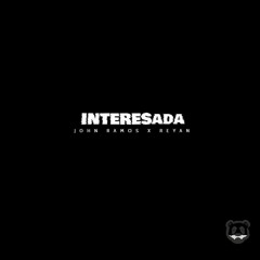 Interesada - John Ramos Ft. Reyan