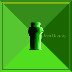 Tea & Honey (Prod. Moodz)