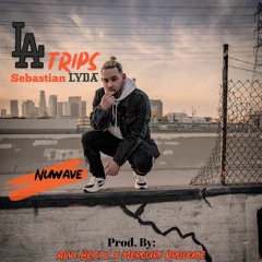 Sebastian LVDA -LA Trips ( prod. Alvy Beatz & Mercuryproduce)