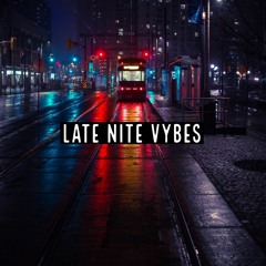 late nite vybes | Keeminthecut