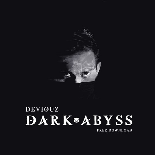 Deviouz - Dark Abyss [FREE DOWNLOAD]