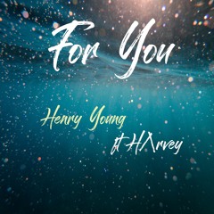 For You (feat. H/\rvey)