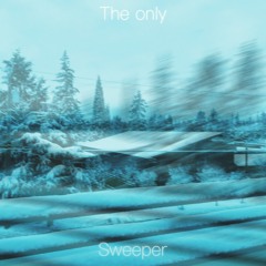 Sweeper - The Only