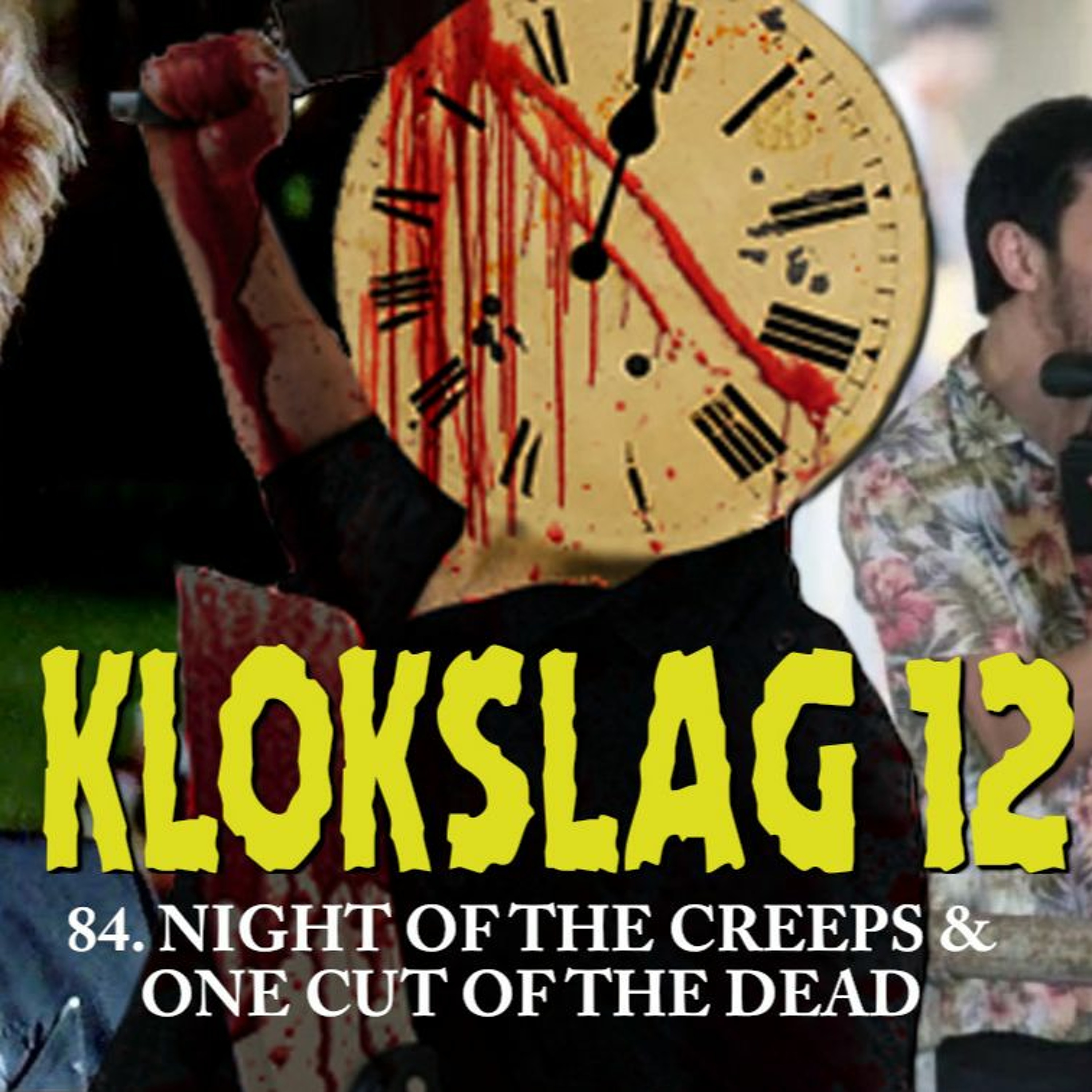 84. Night Of The Creeps (1986) & One Cut Of The Dead (2019) episode artwork