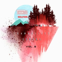 Tranquility Series Vol. 1 - Trantic
