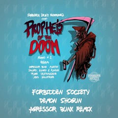 Forbidden Society - Demon Shogun (Agressor Bunx Remix)