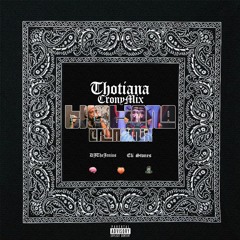 DJTHEJENIUS X ELI $TONES - THOTIANA/SMASHOUT(REMIX)