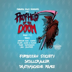 Forbidden Society - Skullcrawler (Deathmachine Remix)