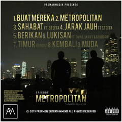 Episode - Metropolitan Mixtape Prod. bbbangbeats (Preman Musik OFFICIAL AUDIO)