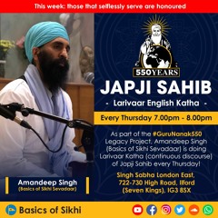 7 - Those that Selflessly Serve are honoured - Pauri 5 Japji Sahib - Amandeep Singh Ji