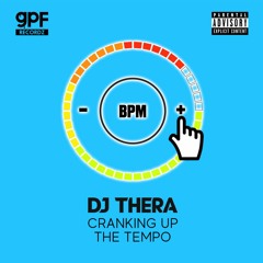 DJ THERA - CRANKING UP THE TEMPO