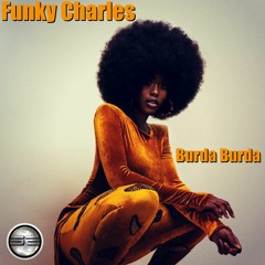 Funky Charles- Burda Burda (Original Mix)