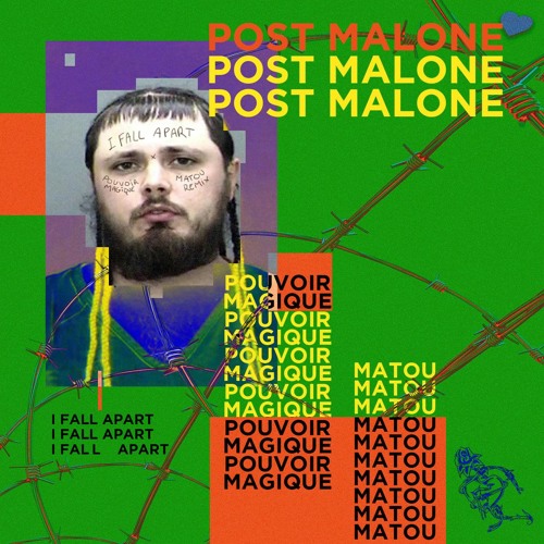 Post Malone - I Fall Apart ( Pouvoir Magique & Matou Remix)