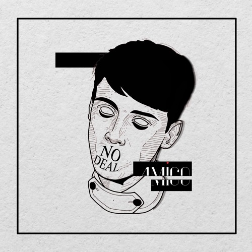 NO DEAL- Amigo