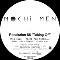[MR001] Resolution 88 - Taking Off (Mochi Men Remix)