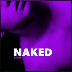 Naked - Siine Feat. Jason Belaza