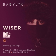 WISER @ DISTRICT OF LOVE // BABYLON FESTIVAL 2019