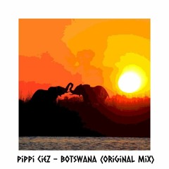 [FREE DL] Pippi Ciez - Botswana (Original Mix) [Remaster]