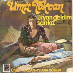 Ümit Tokcan - Üryan Geldim (1974)