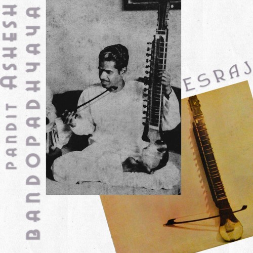 印LP Ashesh Bandopadhyaya Ashesh Bandopadhyaya Plays Esraj SEMGE11012 EMI /00260 Ashesh Bandopadhyaya – Ashesh Bandopadhyaya Plays Esraj