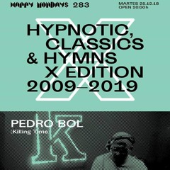 Pedro Bol @ Hypnotic, Classics & Hymns X edition