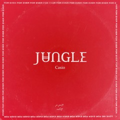 Jungle - Casio (P. PAT edit)