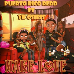 Rico Red - Make Love (Feat. YK OSIRIS