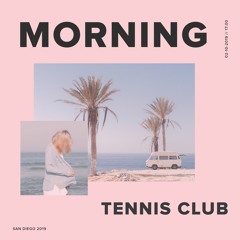 Tennis Club - Morning