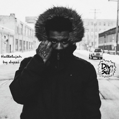 Dyzzi from DivSel - Hallelujah