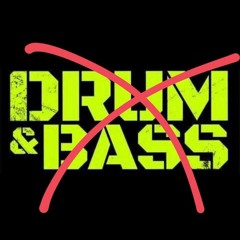 This Is Not Drum & Bass  -  Insta @ItsDannyTDJ